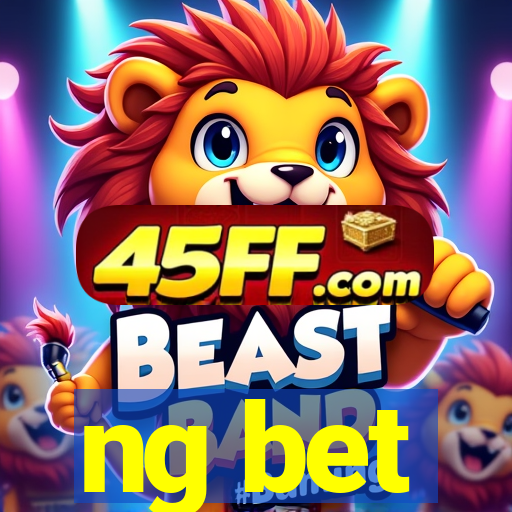 ng bet
